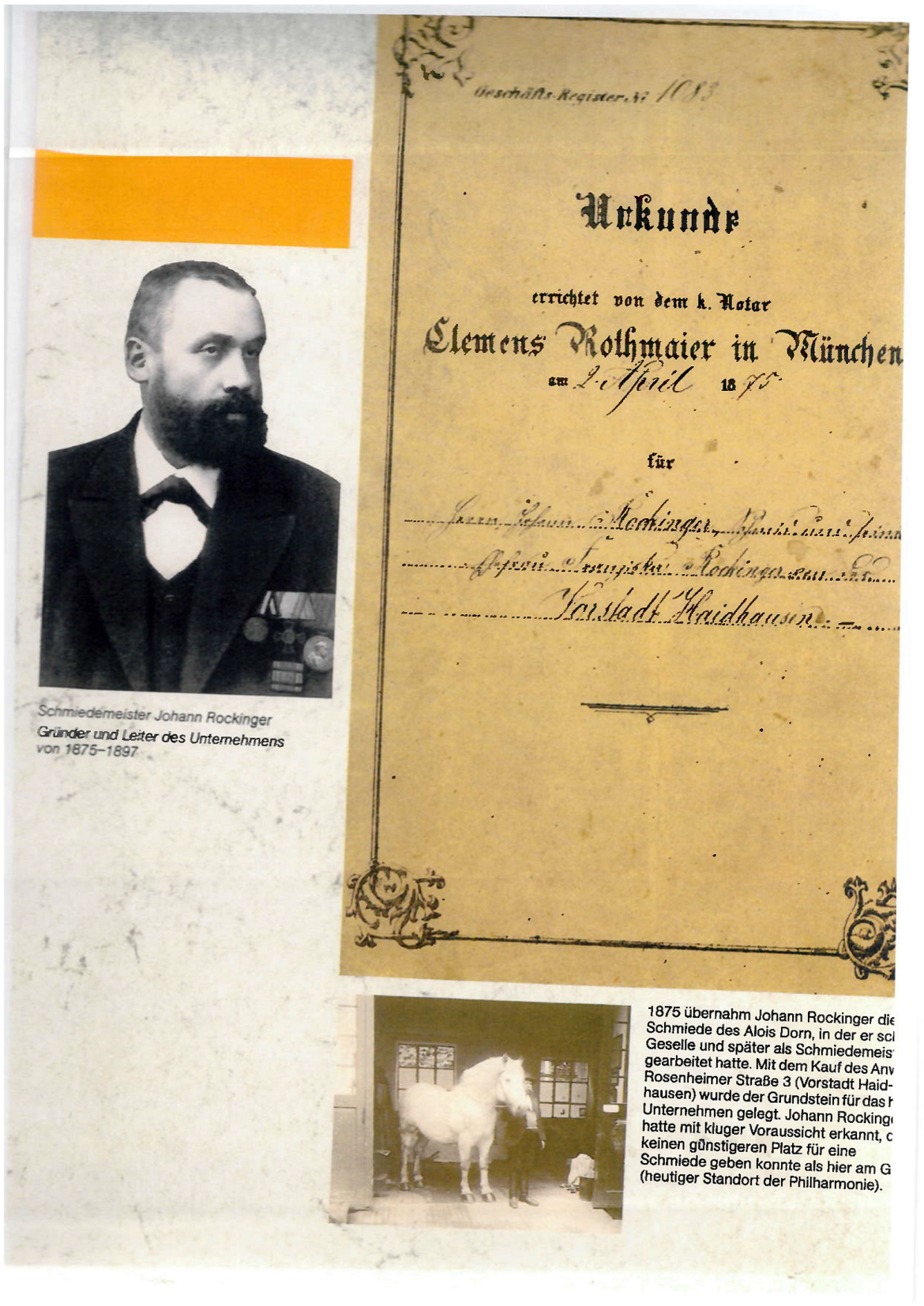 Johann Rockinger gründete die Marke 1875 in München.